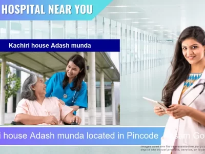 Kachiri house Adash munda located in Pincode Assam Gopp sadharu kachiri