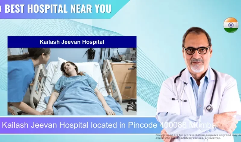 Kailash Jeevan Hospital located in Pincode 400088 Mumbai
