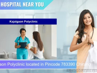 Kajalgaon Polyclinic located in Pincode 783390 Chirang