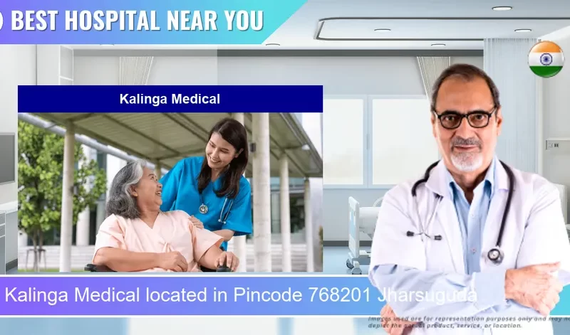 Kalinga Medical located in Pincode 768201 Jharsuguda