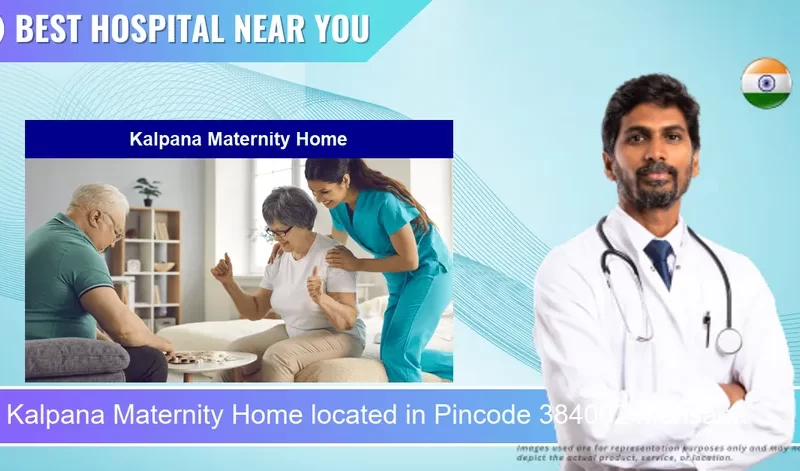 Kalpana Maternity Home located in Pincode 384002 Mehsana