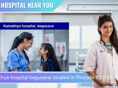 Kamakhya hospital begusarai located in Pincode 851101 Begusarai