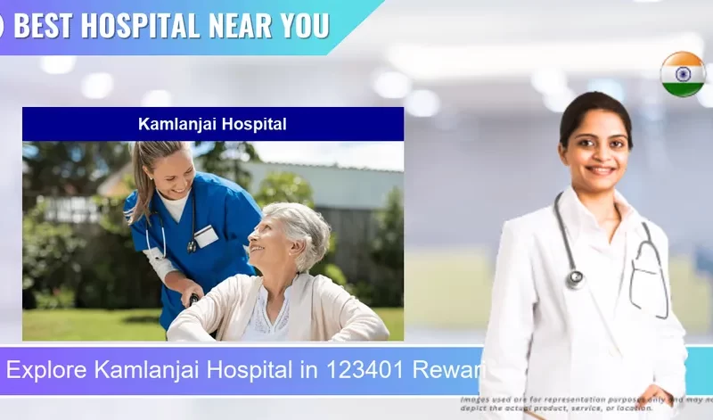 Kamlanjai Hospital located in Pincode 123401 Rewari