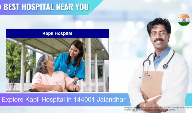 Kapil Hospital located in Pincode 144001 Jalandhar