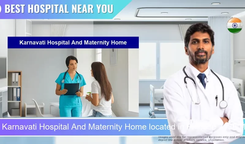 Karnavati Hospital And Maternity Home located in Pincode 313001 Udaipur