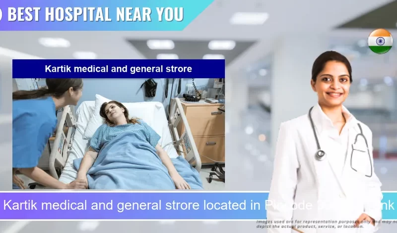 Kartik medical and general strore located in Pincode 304001 Tonk