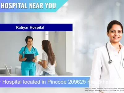 Katiyar Hospital located in Pincode 209625 Farrukhabad