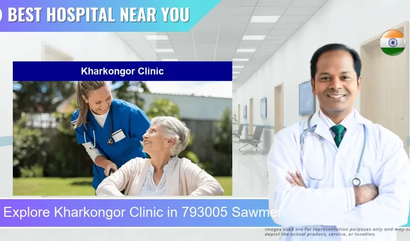 Kharkongor Clinic located in Pincode 793005 Sawmer