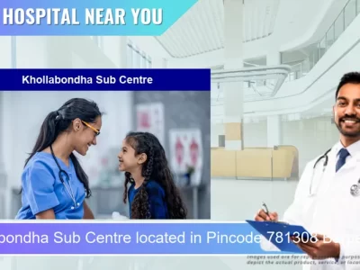 Khollabondha Sub Centre located in Pincode 781308 Barpeta