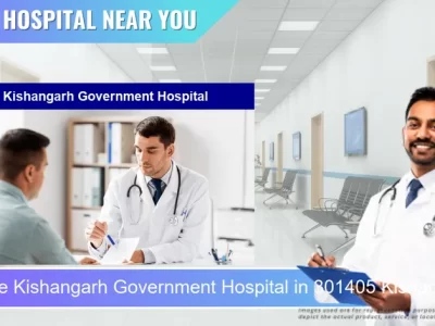 Kishangarh Government Hospital located in Pincode 301405 Kishangarh