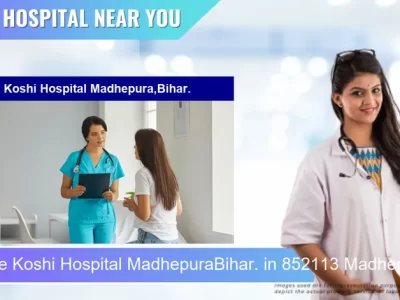 Koshi Hospital MadhepuraBihar. located in Pincode 852113 Madhepura