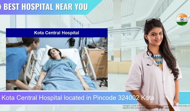 Kota Central Hospital located in Pincode 324002 Kota
