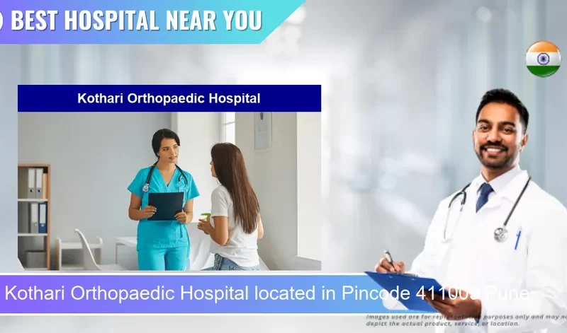 Kothari Orthopaedic Hospital located in Pincode 411009 Pune