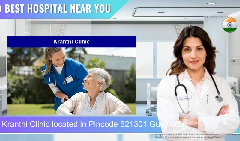 Kranthi Clinic located in Pincode 521301 Gudivada