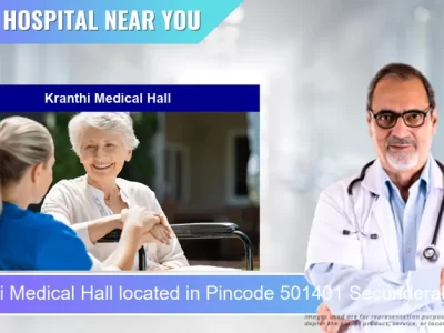 Kranthi Medical Hall located in Pincode 501401 Secunderabad