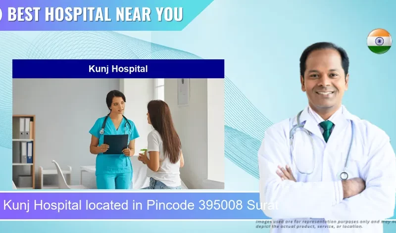 Kunj Hospital located in Pincode 395008 Surat