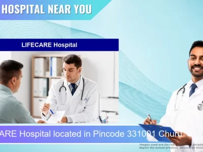 LIFECARE Hospital located in Pincode 331001 Churu