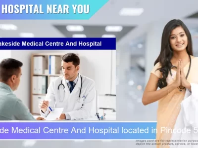Lakeside Medical Centre And Hospital located in Pincode 560042 Bengaluru