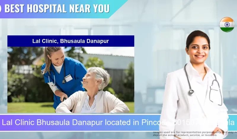 Lal Clinic Bhusaula Danapur located in Pincode 801507 Bhusaula Danapur Chak