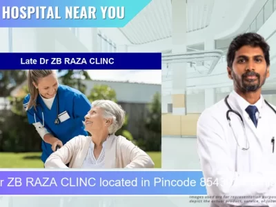 Late Dr ZB RAZA CLINC located in Pincode 854302 Purnia