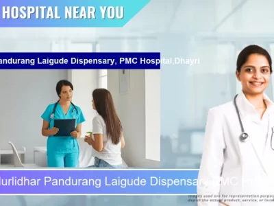 Late Murlidhar Pandurang Laigude Dispensary PMC HospitalDhayri located in Pincode 411041 Pune