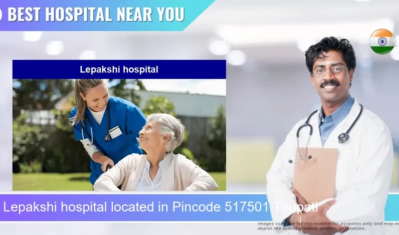 Lepakshi hospital located in Pincode 517501 Tirupati