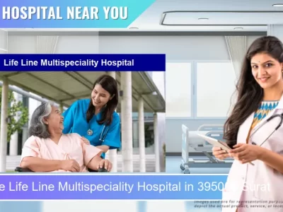 Life Line Multispeciality Hospital located in Pincode 395006 Surat
