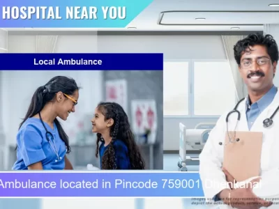 Local Ambulance located in Pincode 759001 Dhenkanal
