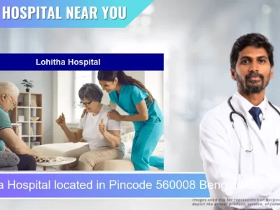 Lohitha Hospital located in Pincode 560008 Bengaluru
