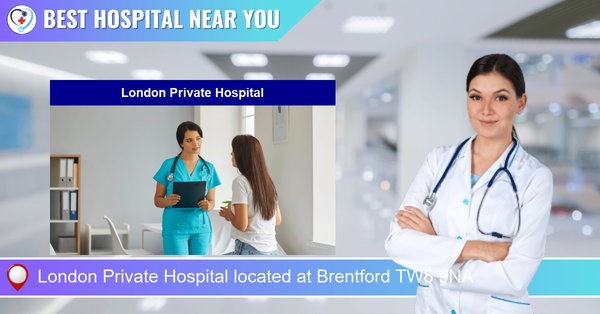 London Private Hospital located at Brentford TW8 9NA