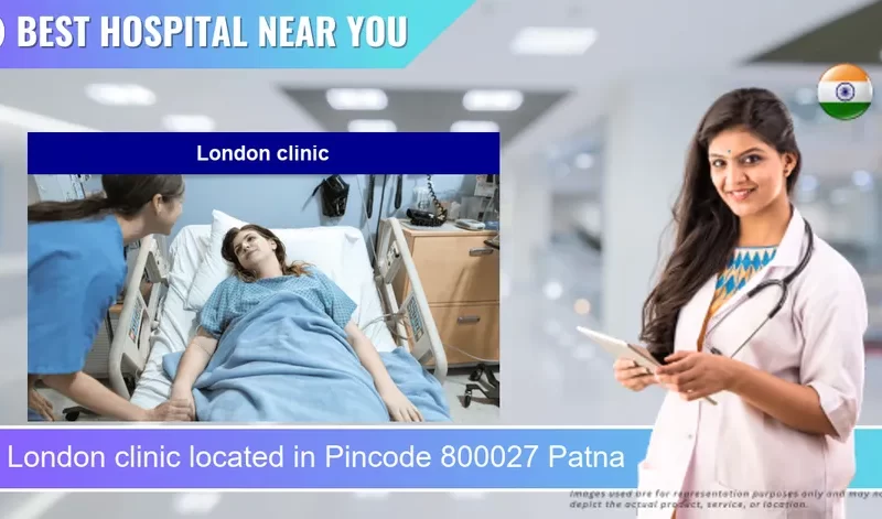 London clinic located in Pincode 800027 Patna