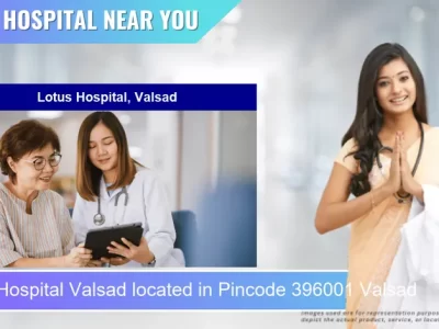 Lotus Hospital Valsad located in Pincode 396001 Valsad
