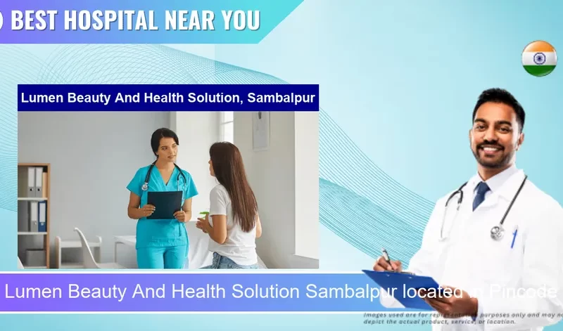 Lumen Beauty And Health Solution Sambalpur located in Pincode 768004 Sambalpur