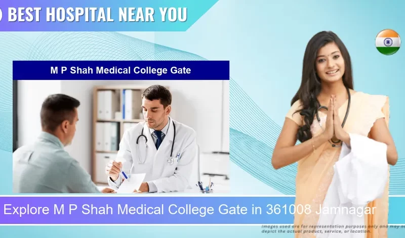 M P Shah Medical College Gate located in Pincode 361008 Jamnagar