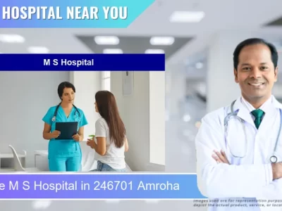 M S Hospital located in Pincode 246701 Amroha