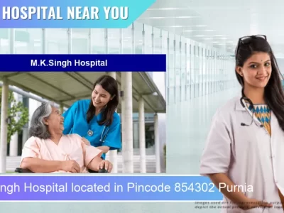 M.K.Singh Hospital located in Pincode 854302 Purnia