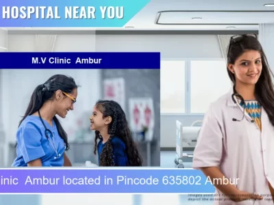 M.V Clinic Ambur located in Pincode 635802 Ambur