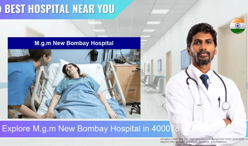 M.g.m New Bombay Hospital located in Pincode 400078 Mumbai