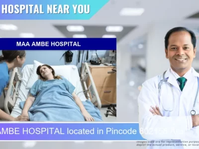 MAA AMBE HOSPITAL located in Pincode 802158 Ara