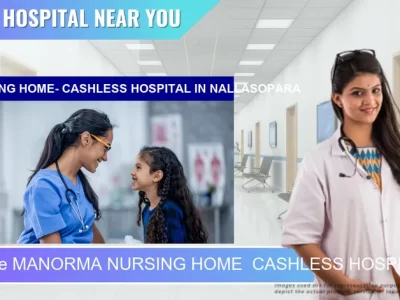 MANORMA NURSING HOME CASHLESS HOSPITAL located in Pincode NALLASOPARA located in Pincode 401209 Mumbai