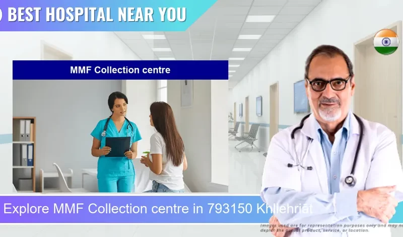 MMF Collection centre located in Pincode 793150 Khliehriāt