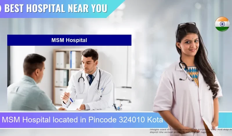 MSM Hospital located in Pincode 324010 Kota