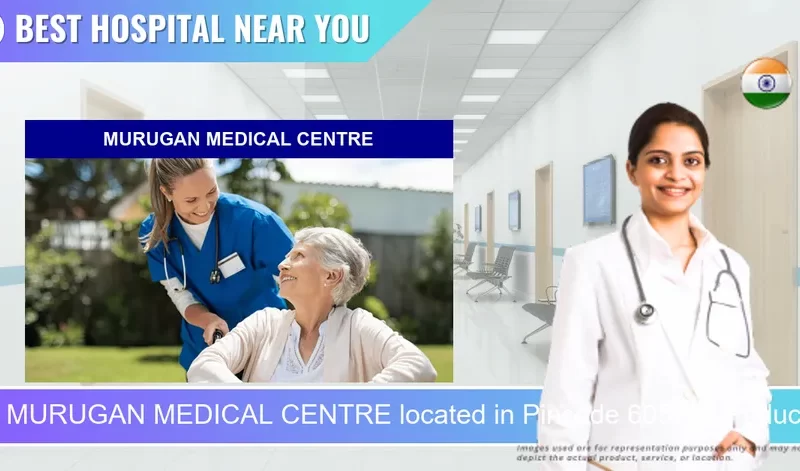MURUGAN MEDICAL CENTRE located in Pincode 605004 Puducherry