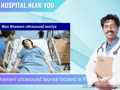 Maa Bhawani ultrasound lauriya located in Pincode 845453 Lauriya Nandangarh