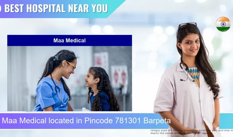 Maa Medical located in Pincode 781301 Barpeta