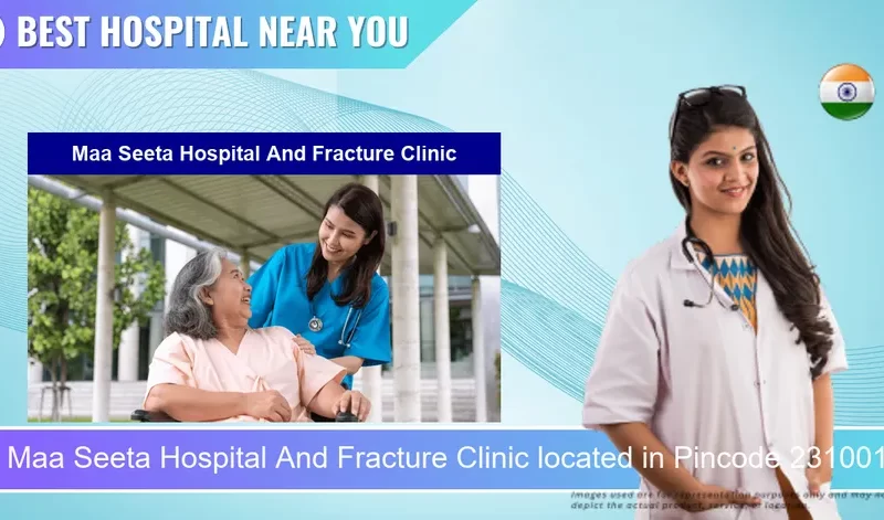 Maa Seeta Hospital And Fracture Clinic located in Pincode 231001 Mirzapur cum Vindhyachal