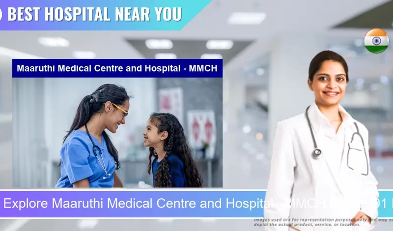 Maaruthi Medical Centre and Hospital MMCH located in Pincode 638001 Erode