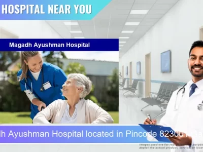 Magadh Ayushman Hospital located in Pincode 823001 Gaya