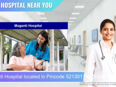 Maganti Hospital located in Pincode 521301 Gudivada