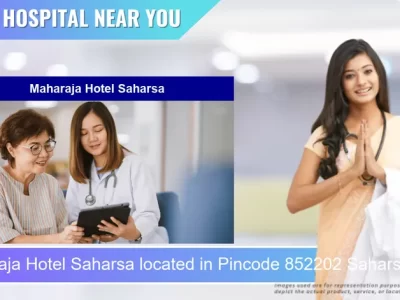 Maharaja Hotel Saharsa located in Pincode 852202 Saharsa